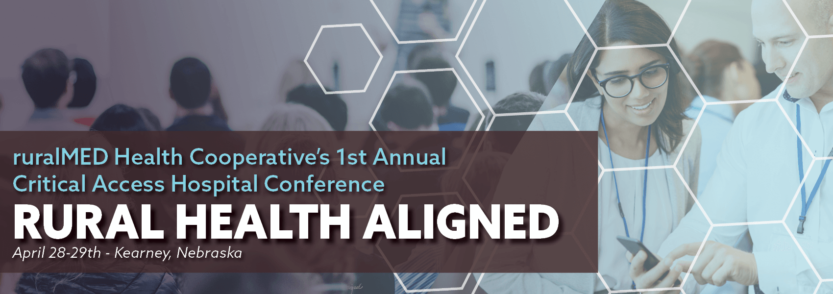 ruralMED Health Cooperative’s 1st Annual Critical Access Hospital Conference: Rural Health Aligned